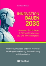 Innovation Bauen 2035 - Bernhard Metzger