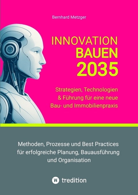 Innovation Bauen 2035 - Bernhard Metzger
