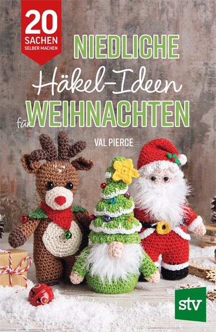 Niedliche H&auml;kel-Ideen f&uuml;r Weihnachten - Val Pierce