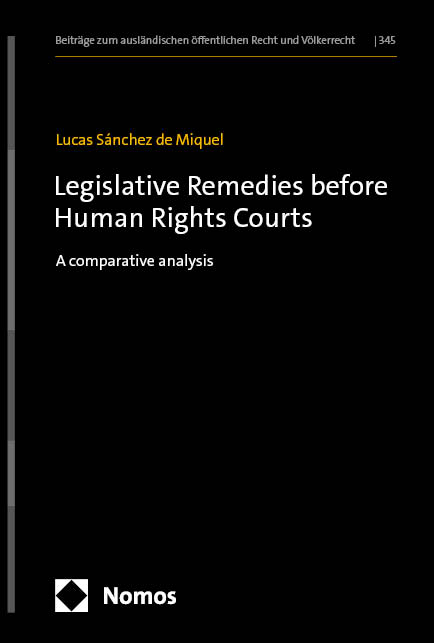 Legislative Remedies before Human Rights Courts - Lucas Sánchez de Miquel