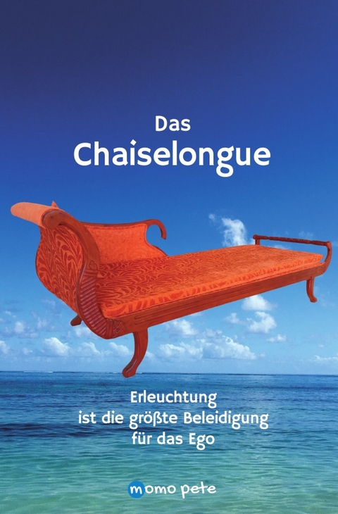 Das Chaiselongue - Momo Pete