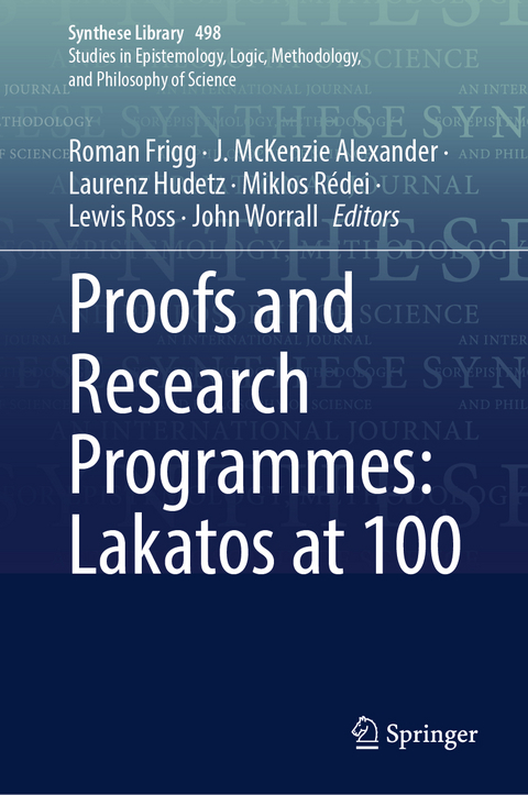 Proofs and Research Programmes: Lakatos at 100 - 