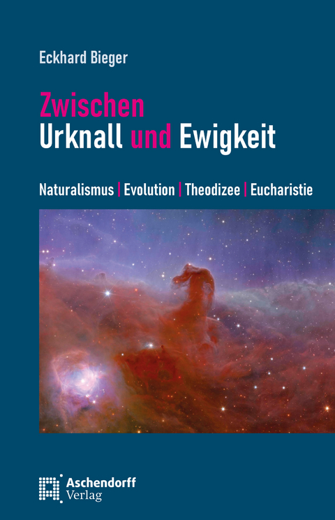 Zwischen Urknall und Ewigkeit - Eckhard Bieger