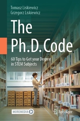 The Ph.D. Code - Tomasz Liskiewicz, Grzegorz Liskiewicz