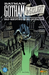 Batman: Gotham by Gaslight - Das kryptonische Zeitalter - Andy Diggle, Leandro Fern&aacute;ndez