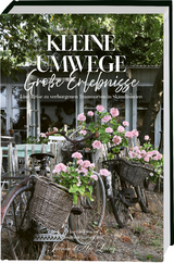 Kleine Umwege, gro&szlig;e Erlebnisse. Eine Reise zu verborgenen Traumorten in Skandinavien. - Tine Gertsen