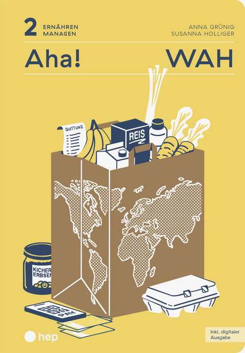 Aha! WAH (Print inkl. E-Book Edubase) - Anna Katharina Gr&uuml;nig, Susanna Ursula Holliger