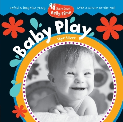 Barefoot Belly Time: Baby Play - Skye Silver