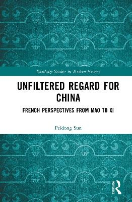 Unfiltered Regard for China