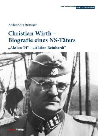 Christian Wirth, Biografie eines NS-Täters