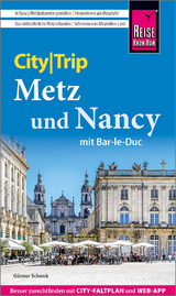Metz und Nancy mit Bar-Le-Duc - Günter Schenk