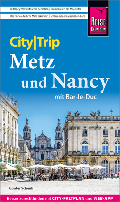 Metz und Nancy mit Bar-Le-Duc - Günter Schenk