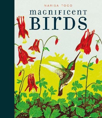 Magnificent Birds -  Candlewick Press