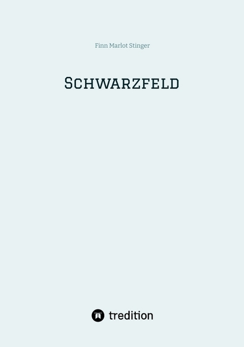 Schwarzfeld - Finn Marlot Stinger