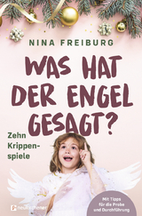 Was hat der Engel gesagt? - Nina Freiburg