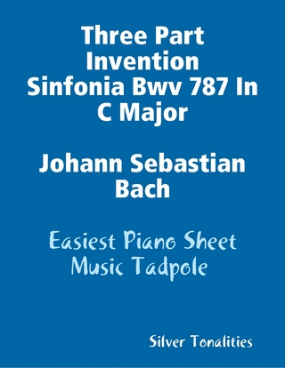 Three Part Invention Sinfonia Bwv 787 In C Major Johann Sebastian Bach - Easiest Piano Sheet Music Tadpole
