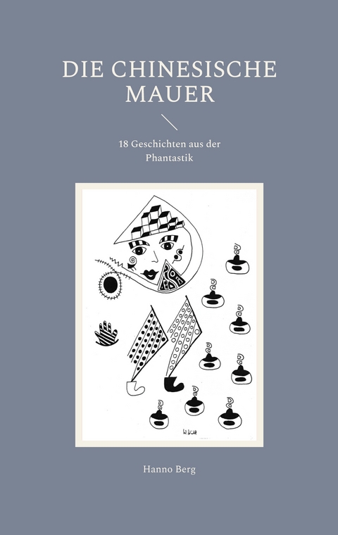 Die chinesische Mauer - Hanno Berg