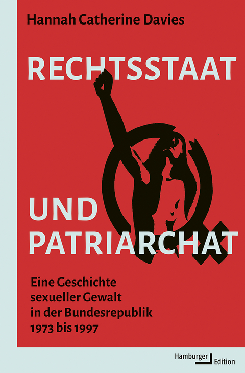 Rechtsstaat und Patriarchat - Hannah Catherine Davies