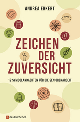 Zeichen der Zuversicht - Andrea Erkert