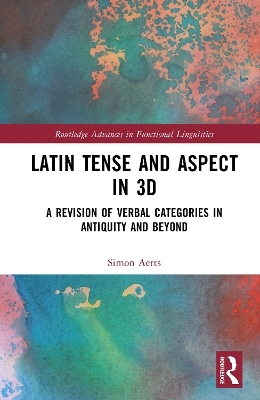 Latin Tense and Aspect in 3D - Simon Aerts