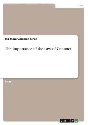 The Importance of the Law of Contract - Md Moniruzzaman Kiron