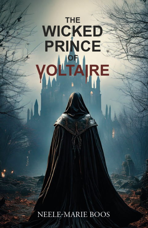 The Wicked Prince of Voltaire - Neele-Marie Boos