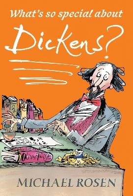 What's So Special About Dickens? - Michael Rosen