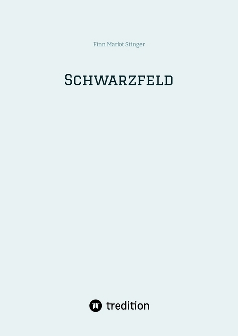 Schwarzfeld - Finn Marlot Stinger