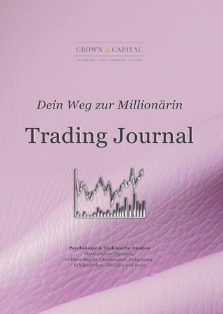 Trading Journal - Dein Weg zur Millionärin