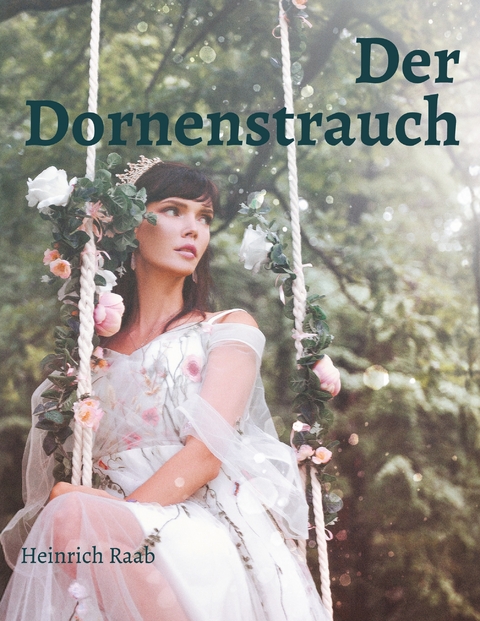 Der Dornenstrauch - Heinrich Raab