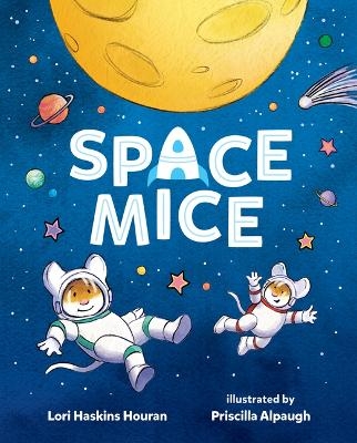 Space Mice - Lori Haskins Houran