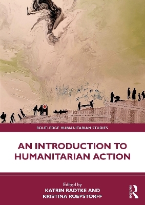 An Introduction to Humanitarian Action - 