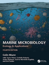 Marine Microbiology - Munn, Colin; Priest, Taylor; Roberts, Cordelia; Seymour, Justin; Warwick-Dugdale, Joanna