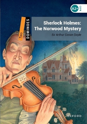 Dominoes: Level 2: Sherlock Holmes: The Norwood Mystery Audio Pack - Sir Arthur Coan Doyle