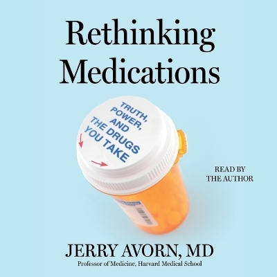 Rethinking Medications - Jerry Avorn
