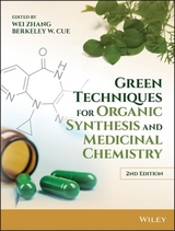 Green Techniques for Organic Synthesis and Medicinal Chemistry - Zhang, Wei; Cue, Berkeley W.