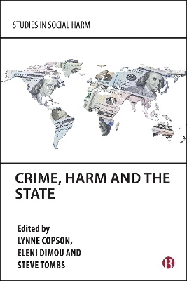 Crime, Harm and the State - 