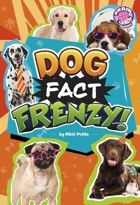 Dog Fact Frenzy! - Digital Assoc Editor Nikki Potts