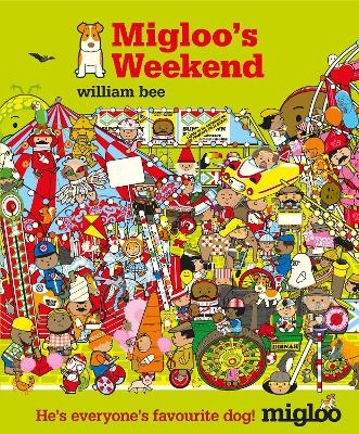 Migloo's Weekend - William Bee