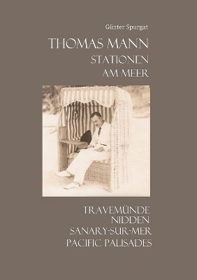 Thomas Mann. Stationen. Am Meer