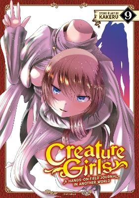Creature Girls: A Hands-On Field Journal in Another World Vol. 9 -  KAKERU
