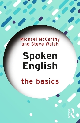 Spoken English: The Basics - Michael McCarthy, Steve Walsh