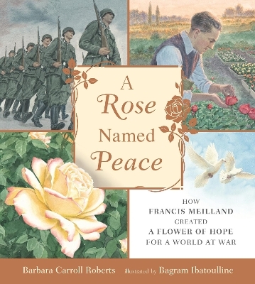 A Rose Named Peace - Barbara Carroll Roberts