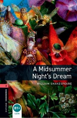 Oxford Bookworms Library: Level 3: A Midsummer Night's Dream audio pack - William Shakespeare