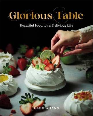 Glorious Table - Gloria Jang