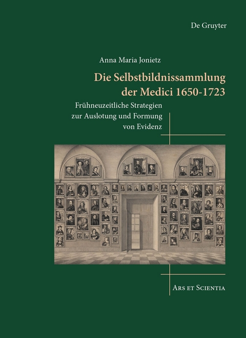 Die Selbstbildnissammlung der Medici 1650-1723 - Anna Maria Jonietz