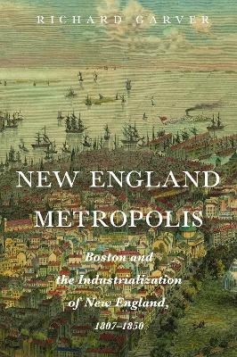 New England Metropolis - Richard Garver