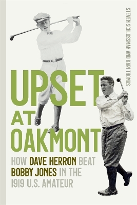 Upset at Oakmont - Steven Schlossman, Kari Thomas