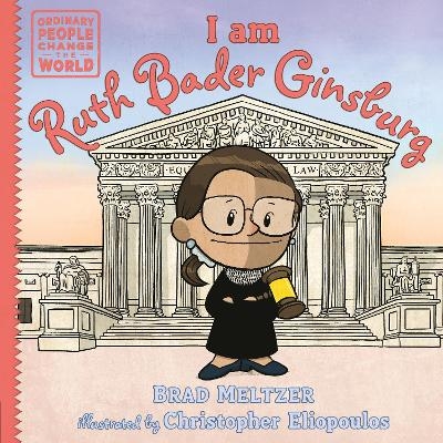 I am Ruth Bader Ginsburg - Brad Meltzer