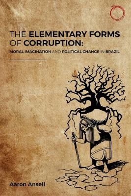 The Elementary Forms of Corruption